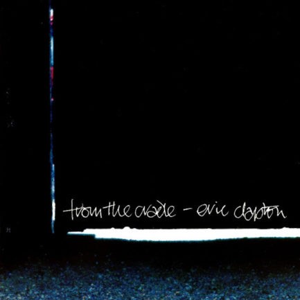 ERIC CLAPTON From The Cradle