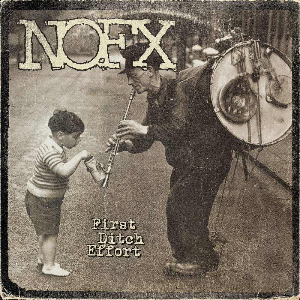 NOFX First Ditch Effort NOFX First Ditch Effort