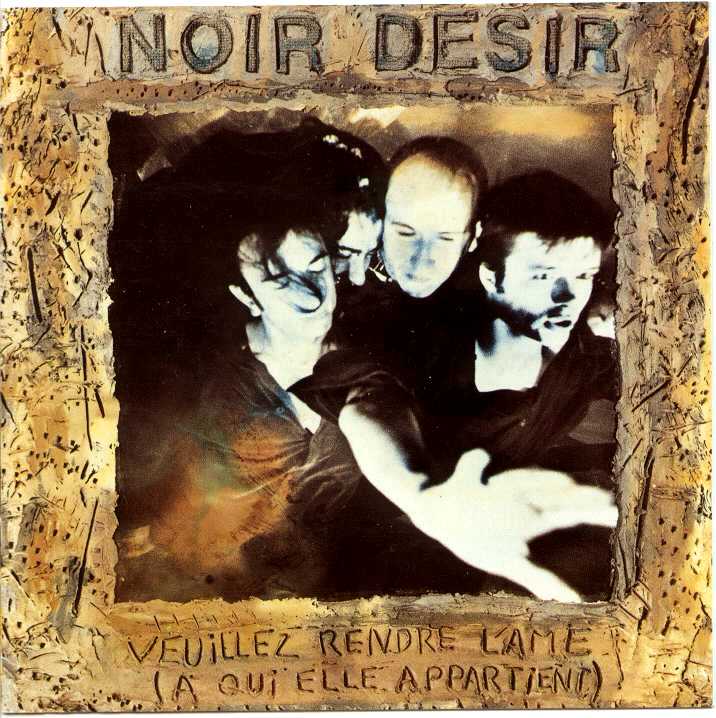 NOIR DESIR Veuillez Rendre L'Ame A Qui Elle Appartient NOIR DESIR Veuillez Rendre L'Ame A Qui Elle Appartient