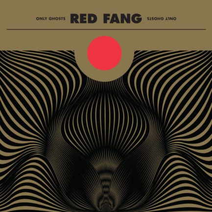 RED FANG Only Ghosts