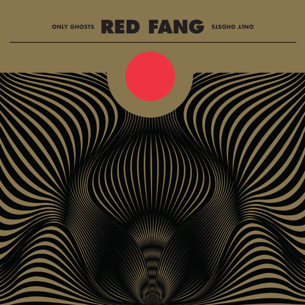 RED FANG Only Ghosts RED FANG Only Ghosts