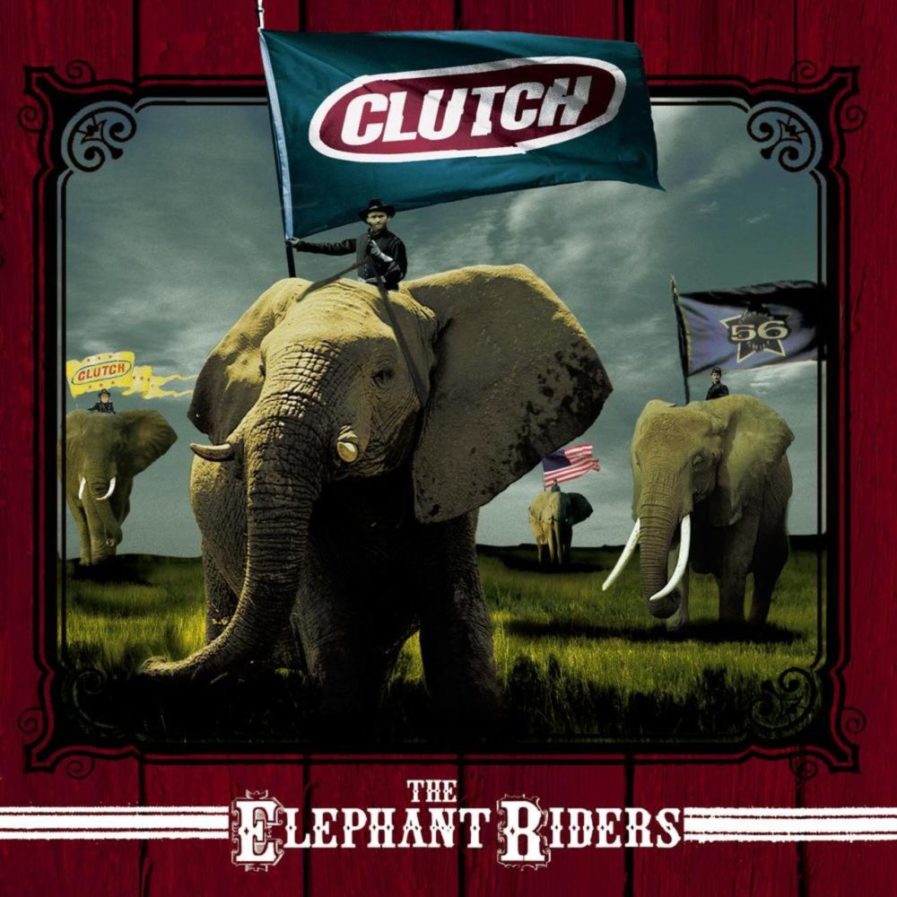 CLUTCH The Elephant Riders