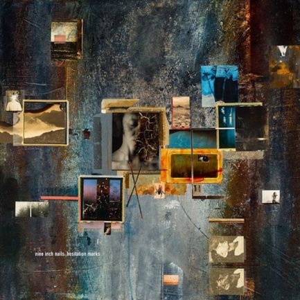 NINE INCH NAILS Hesitation Marks