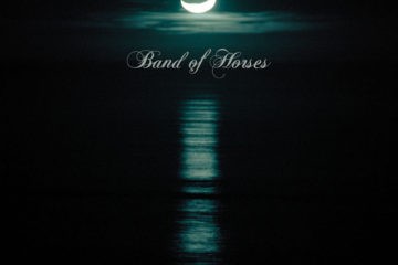BAND OF HORSES Cease To Begin