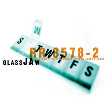GLASSJAW Everything You Ever Wanted To Know About Silence