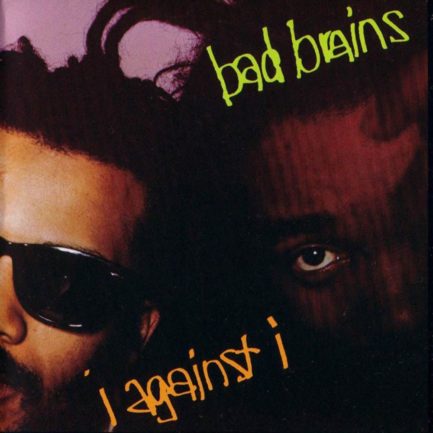 BAD BRAINS I Against I