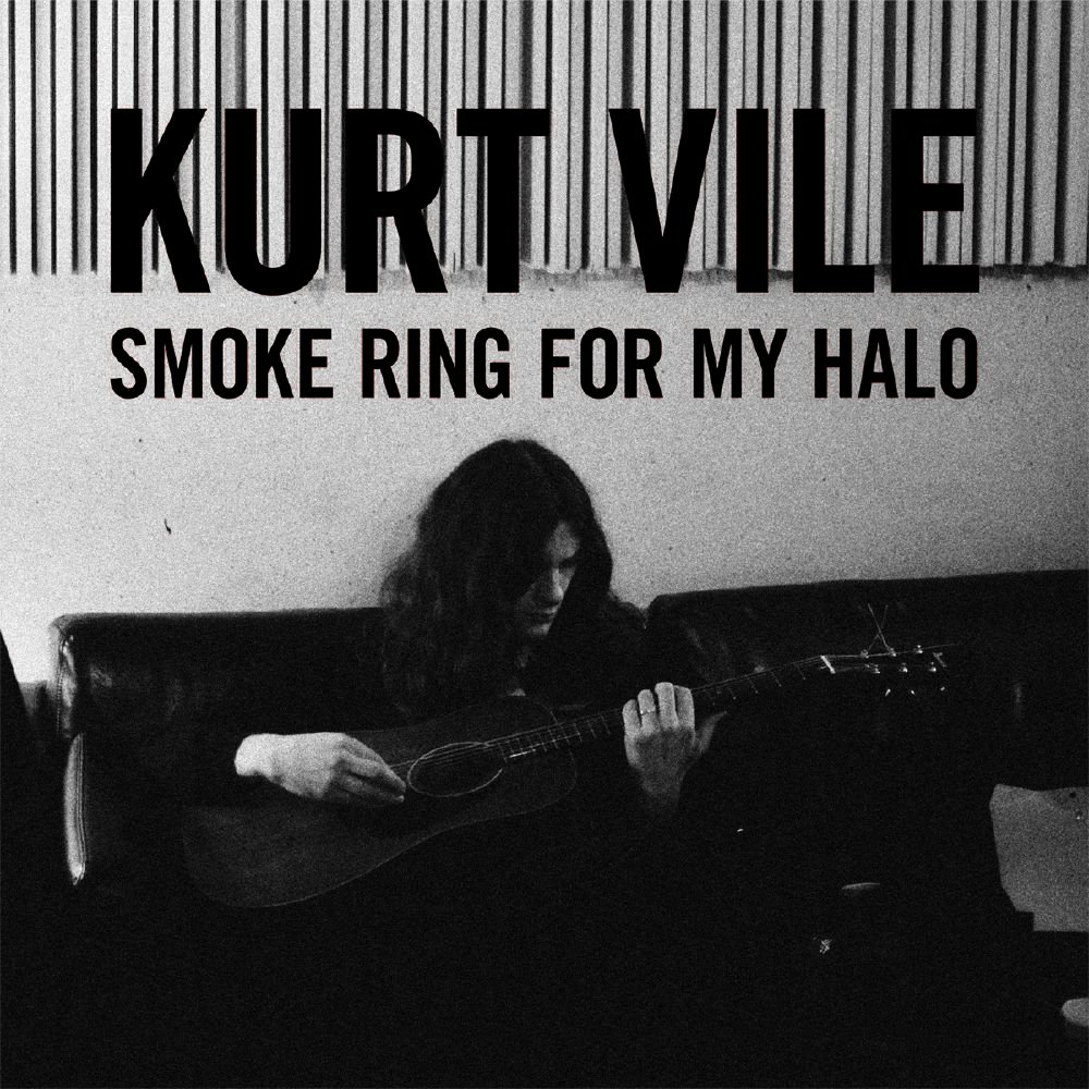 KURT VILE Smoke Ring For My Halo KURT VILE Smoke Ring For My Halo