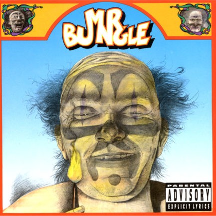 MR BUNGLE Mr Bungle
