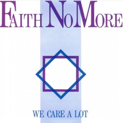 FAITH NO MORE We Care A Lot
