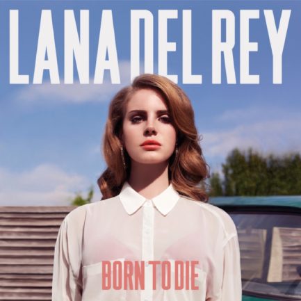 LANA DEL REY Born To Die