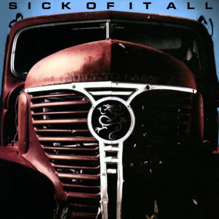 SICK OF IT ALL Built To Last