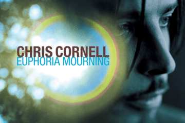 CHRIS CORNELL Euphoria Mourning