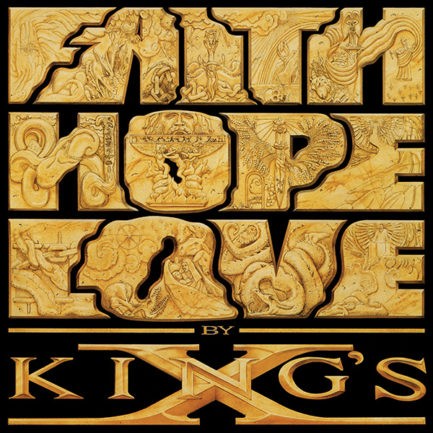KING'S X Faith Hope Love