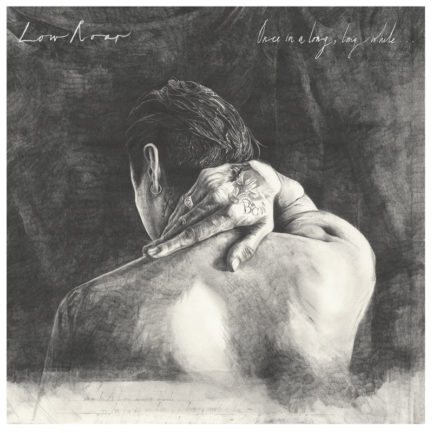 LOW ROAR Once In A Long Long While