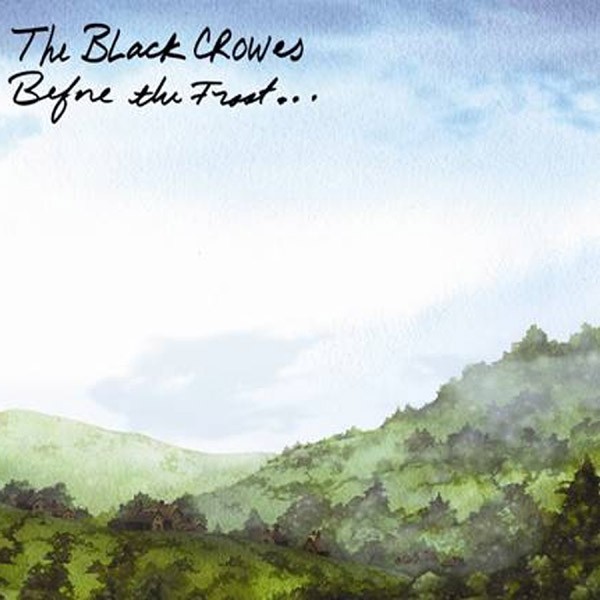 THE BLACK CROWES Before The Frost THE BLACK CROWES Before The Frost