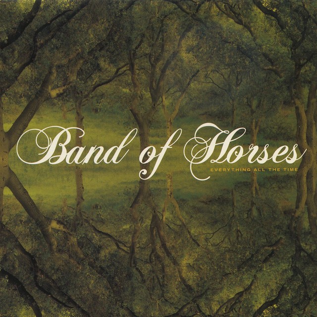 BAND OF HORSES Everything All The Time BAND OF HORSES Everything All The Time