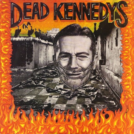 DEAD KENNEDYS Give Me Convenience Or Give Me Death