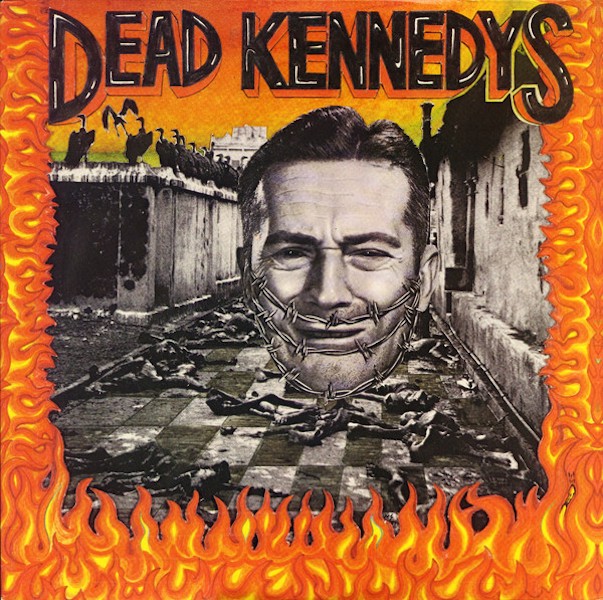 DEAD KENNEDYS Give Me Convenience Or Give Me Death DEAD KENNEDYS Give Me Convenience Or Give Me Death