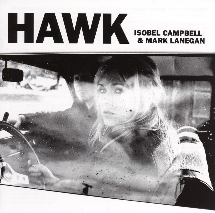 ISOBEL CAMPBELL AND MARK LANEGAN Hawk