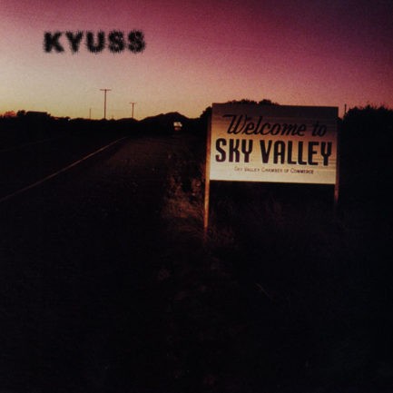 KYUSS Welcome To Sky Valley