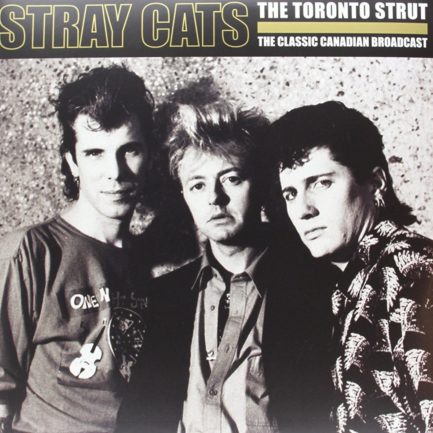 STRAY CATS The Toronto Strut