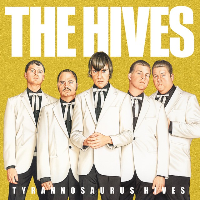 THE HIVES Tyrannosaurus Hives THE HIVES Tyrannosaurus Hives