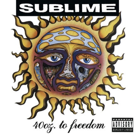 SUBLIME 40 Oz To Freedom