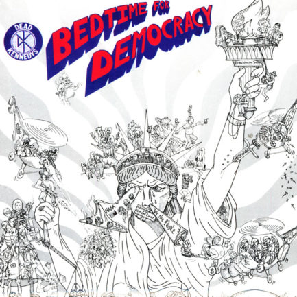 DEAD KENNEDYS Bedtime For Democracy