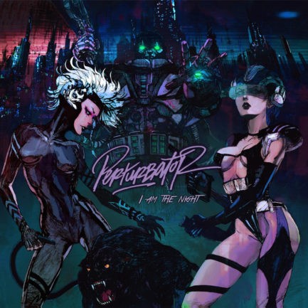 PERTURBATOR I Am The Night