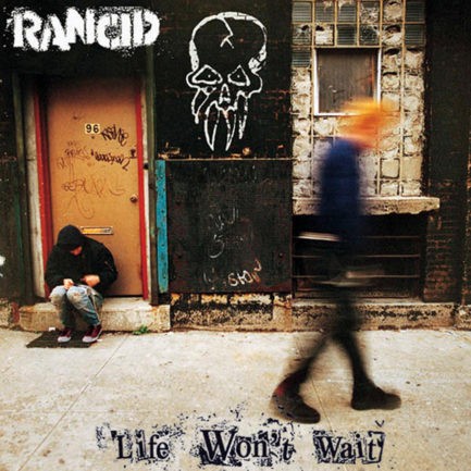 RANCID Life Won't Wait