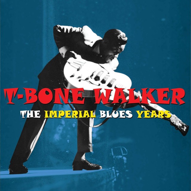 T-BONE WALKER The Imperial Blues Years T-BONE WALKER The Imperial Blues Years