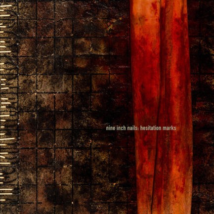 NINE INCH NAILS Hesitation Marks