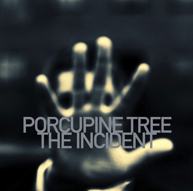 PORCUPINE TREE The Incident PORCUPINE TREE The Incident