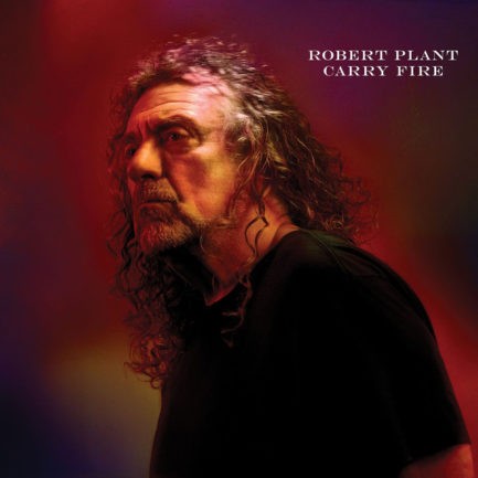 ROBERT PLANT Carry Fire