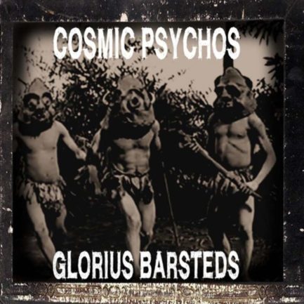 COSMIC PSYCHOS Glorius Barsteds