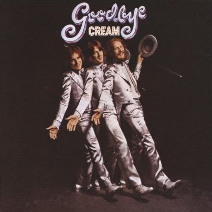 CREAM Goodbye