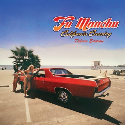 FU MANCHU California Crossing Deluxe Edition