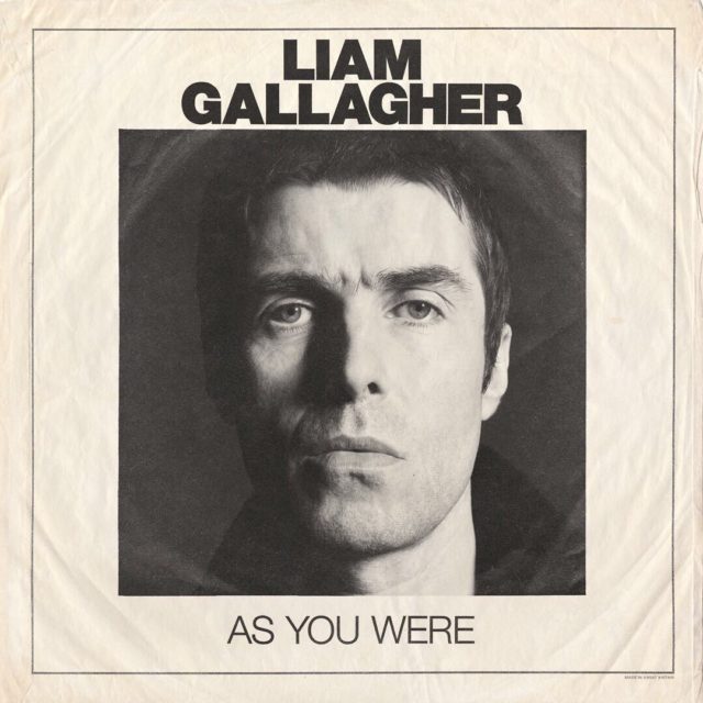 LIAM GALLAGHER As You Were LIAM GALLAGHER As You Were