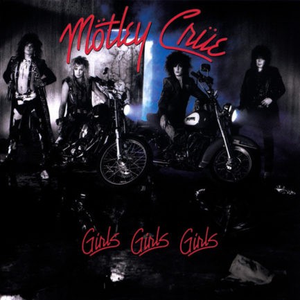 MOTLEY CRUE Girls Girls Girls