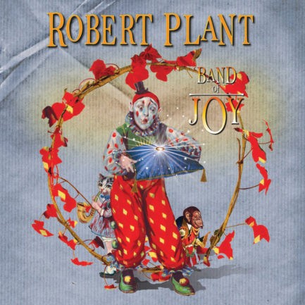 ROBERT PLANT Band Of Joy