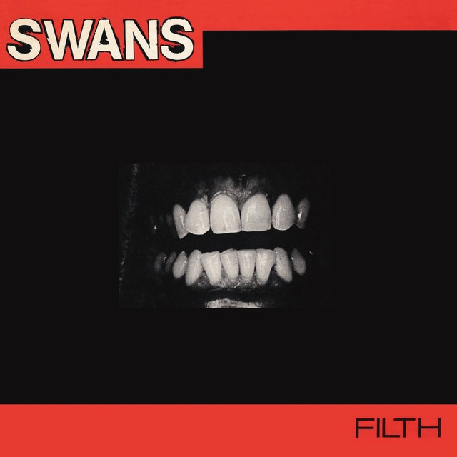SWANS Filth SWANS Filth