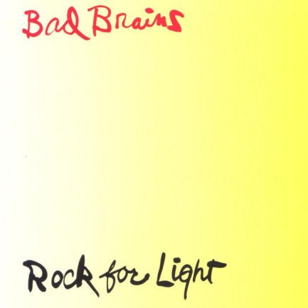 BAD BRAINS Rock For Light