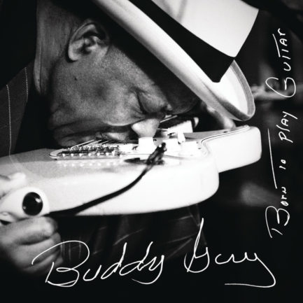 BUDDY GUY Born To Play Guitar