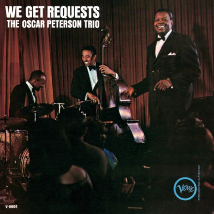 THE OSCAR PETERSON TRIO We Get Requests