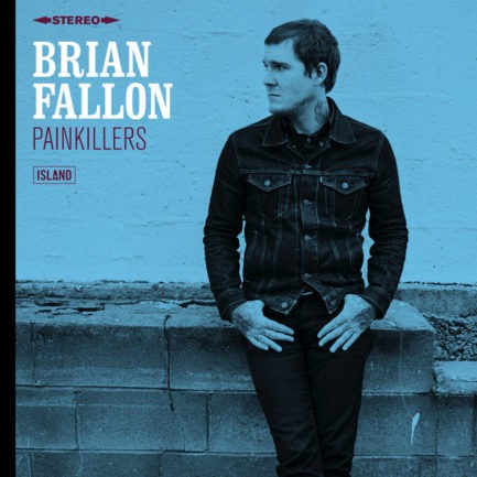 BRIAN FALLON Painkillers