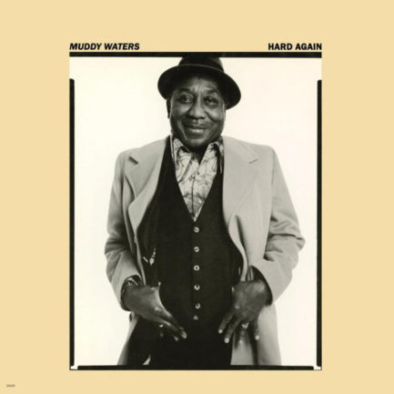 MUDDY WATERS Hard Again
