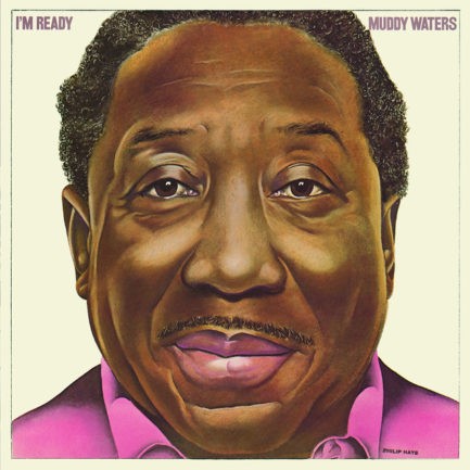 MUDDY WATERS Im Ready