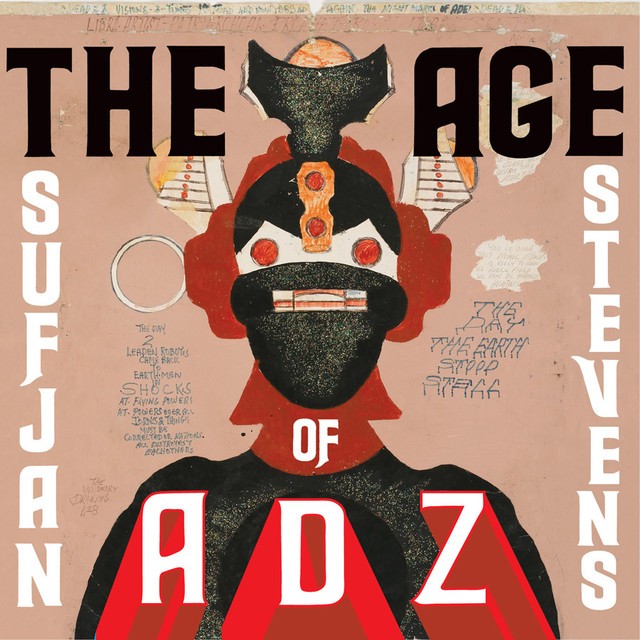SUFJAN STEVENS The Age Of Adz SUFJAN STEVENS The Age Of Adz