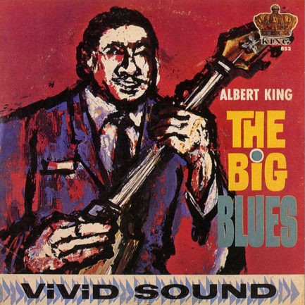 ALBERT KING The Big Blues