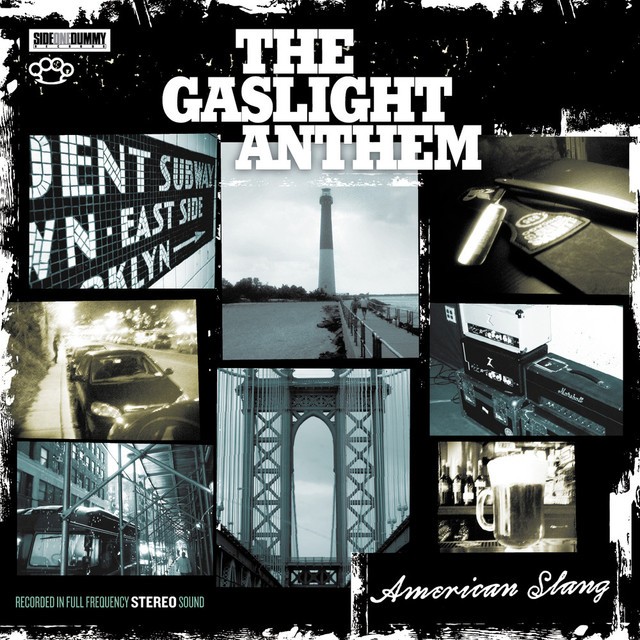 THE GASLIGHT ANTHEM American Slang THE GASLIGHT ANTHEM American Slang